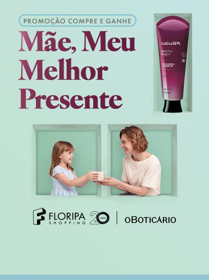 Dias das Mães Floripa Shopping